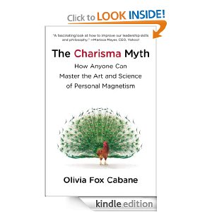 Motivational Book – The Charisma Myth: How Anyone Can Master the Art and Science of Personal Magnetism by OliviaFox Cabane