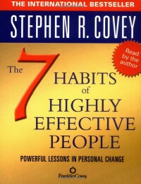 Motivational Book – The 7 Habits of Highly Effective People: Powerful Lessons in Personal Change by Stephen R. Covey
