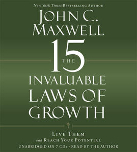 Motivational Book – The 15 Invaluable Laws of Growth LIVE THEM AND REACH YOUR POTENTIAL by John C. Maxwell