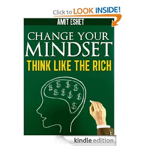 Motivational Book – Change Your Mind – Rich Think Differently (Money series)by Amit Eshet