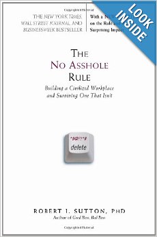 Motivational Book – The No Asshole Rule: Building a Civilized Workplace and Surviving One That Isn’t by Robert I. Sutton