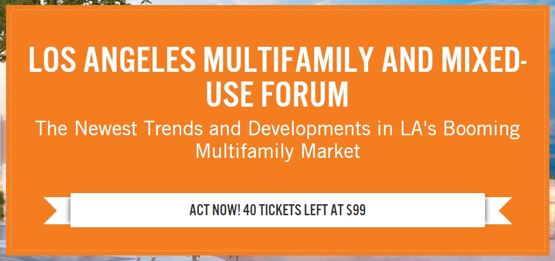 LOS ANGELES MULTIFAMILY AND MIXED-USE FORUM 1/15