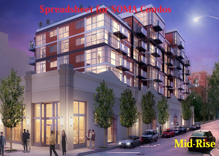 Spreadsheet for SOMA Condos; Mid-Rise