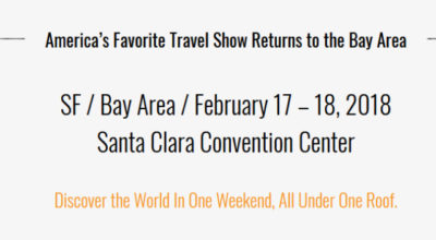 America’s Favorite Travel Show Returns to the Bay Area