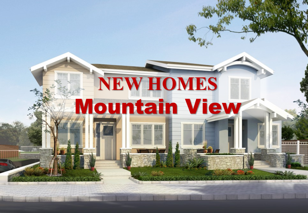 New Homes in Mountain View
